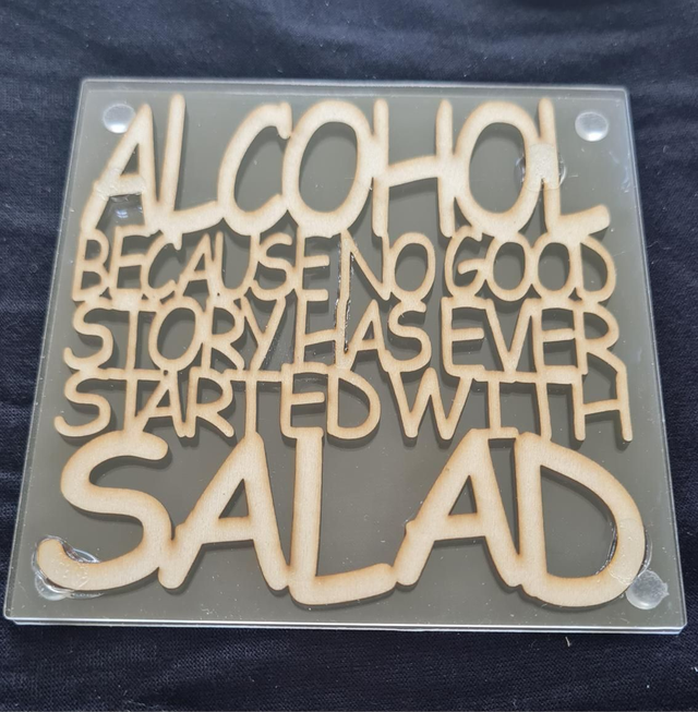 Coaster wooden - Alcohol because no good story has ever started with salad