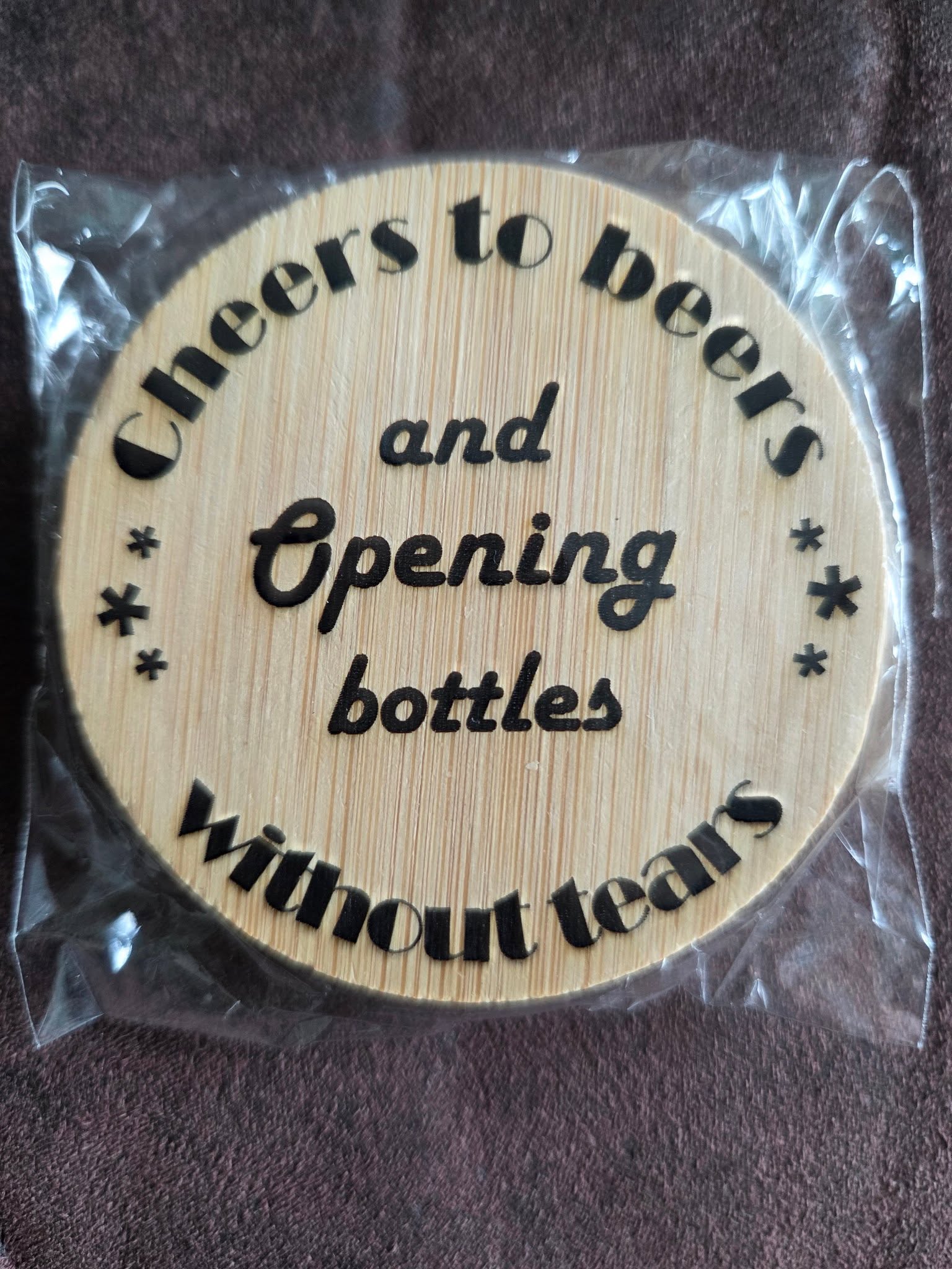Bottle Opener - Cheers to beers and opening bottles