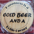 Bottle Opener - Happiness is a Cold Beer and a Bottle Opener